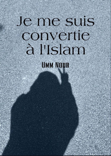 Je me suis convertie à l'Islam - eBook (Numérique)