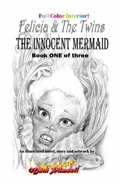 The Innocent Mermaid: Book 1 of 3 -Felicia & The Twins