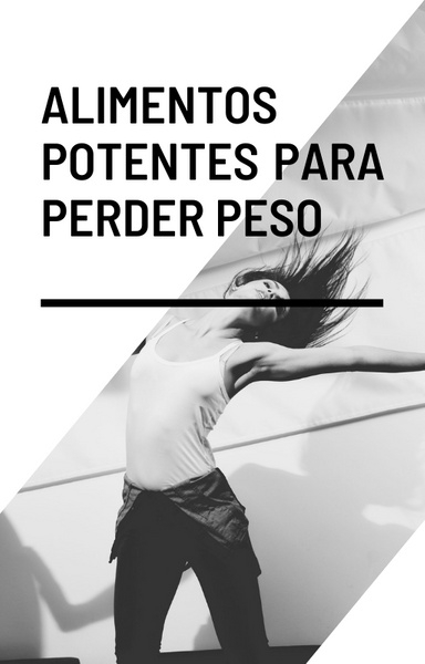 Alimentos potentes para perder peso