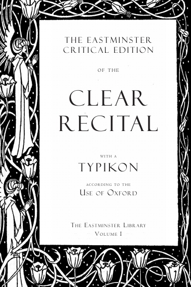 The Clear Recital, with a Typikon according to the Use of Oxford