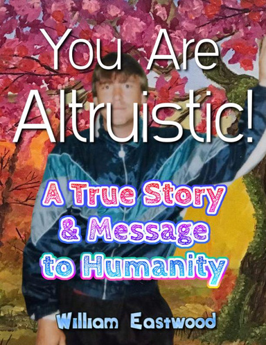 YOU ARE ALTRUISTIC!