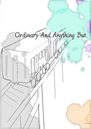Ordinary And Anything But
