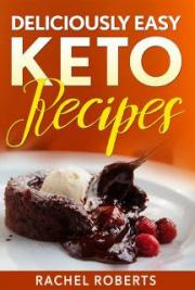 Deliciously Easy KETO Recipes