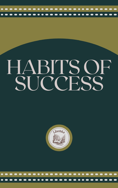 HABITS OF SUCCESS