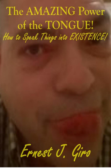 The AMAZING Power of the Tongue!