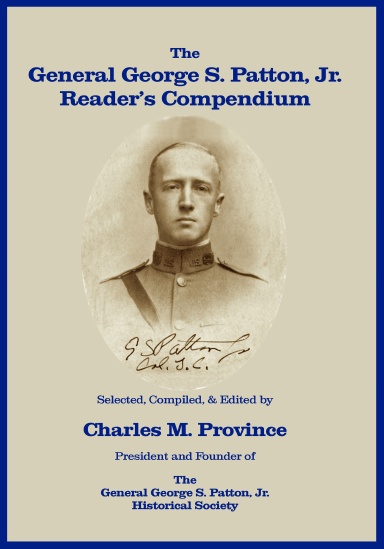The General George S. Patton, Jr, Reader's Compendium