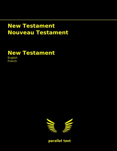 New Testament: English - French parallel text