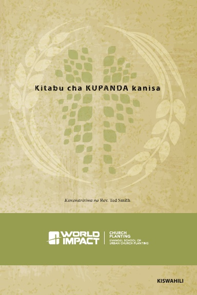 Kitabu cha KUPANDA kanisa: Church PLANT Manual, Swahili Edition - 