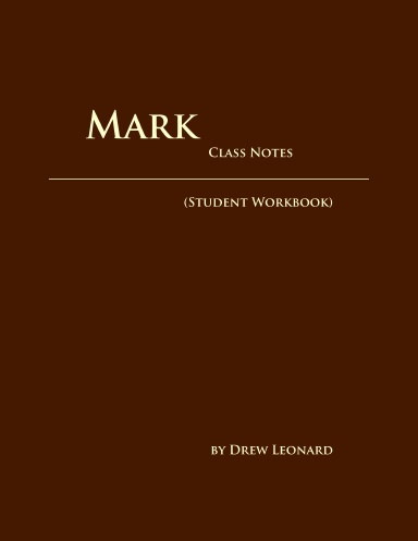 Mark - Class Notes (STUDENT WORKBOOK)