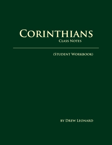 Corinthians - Class Notes (STUDENT WORKBOOK)