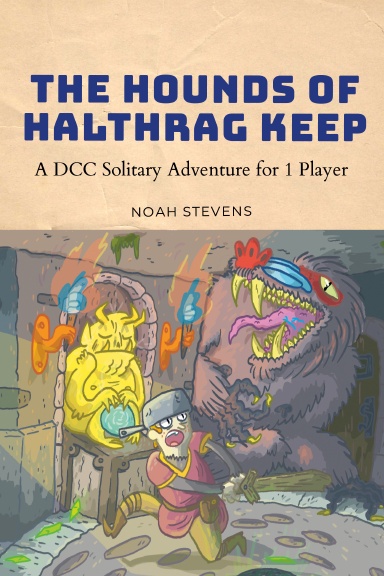 The Hounds of Halthrag Keep