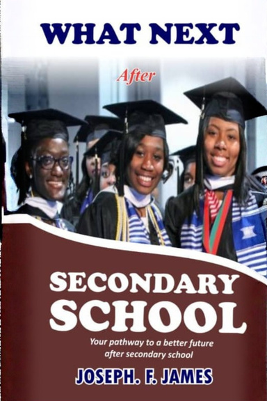 WHAT NEXT AFTER SECONDARY SCHOOL
