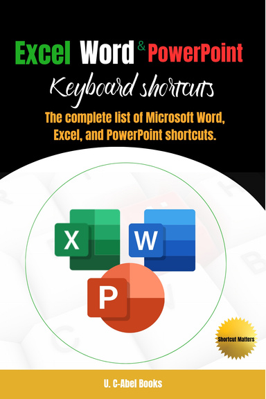 Excel, Word and PowerPoint Keyboard Shortcuts