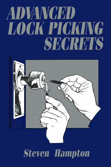 Advanced Lock Picking Secrets