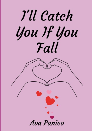 I'll Catch You if You Fall