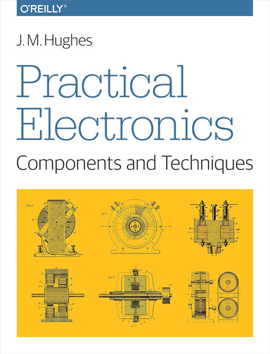 Practical Electronics: Components and Techniques
