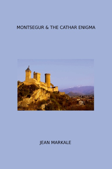 Montsegur & The Cathar Enigma