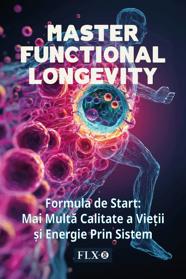 MASTER FUNCTIONAL LONGEVITY (Ediția Română)