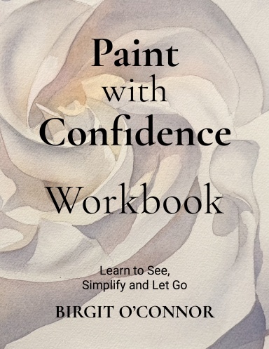 Paint with Confidence Spiral Bound Workbook