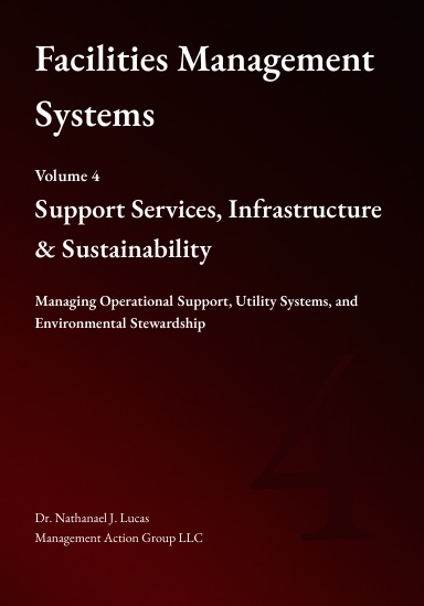 Facilities Management Systems:  Volume 4: Support Services, Infrastructure & Sustainability