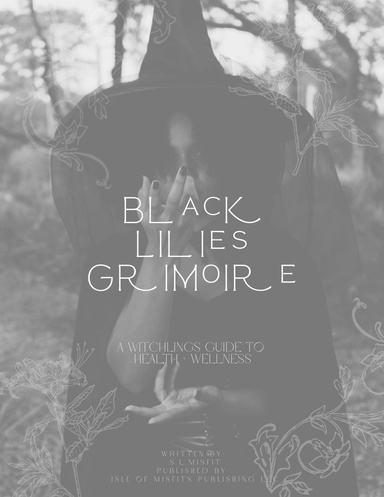 Black Lilies Grimoire