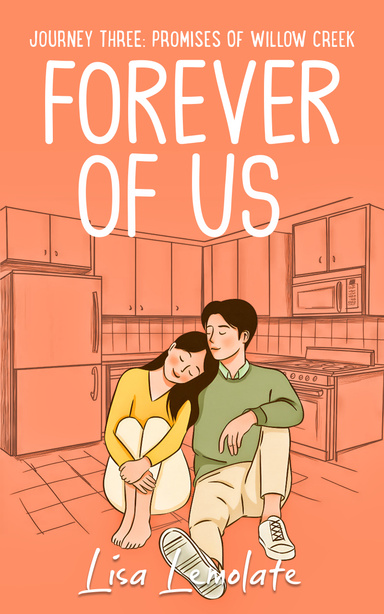 Forever Us: Promises Kept and Hearts United