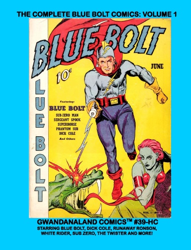 The Complete Blue Bolt Comics: Volume 1 (HC)