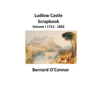 Ludlow Castle Scrapbook