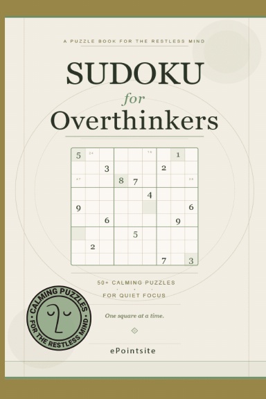 Sudoku for Overthinkers