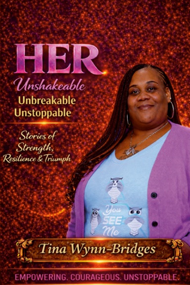 HER!  Unshakeable • Unbreakable • Unstoppable