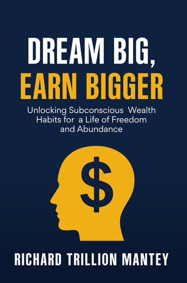Dream Big, Earn Bigger
