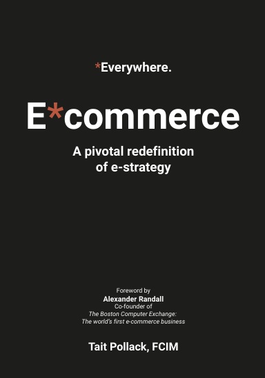 Everywhere Commerce (E*commerce) - Global Hardback Edition