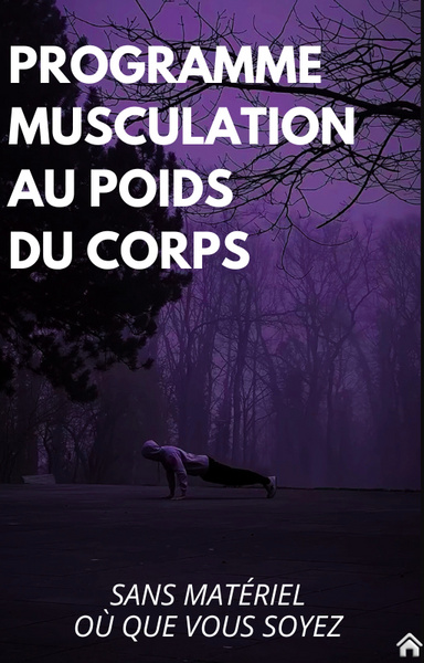 Programme pour musculation sans matériel, où que vous soyez