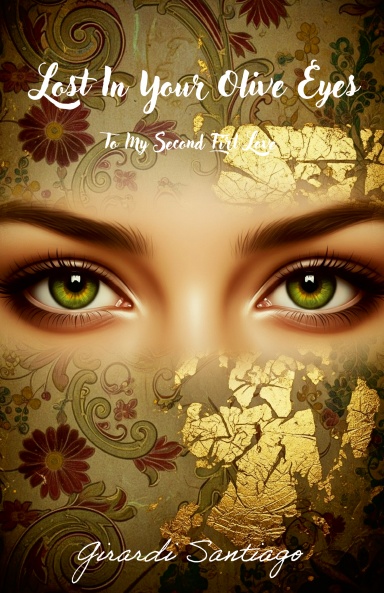Lost In Your Olive Eyes