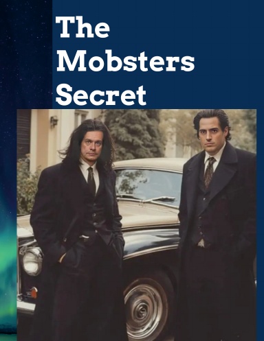 The Mobsters Secret