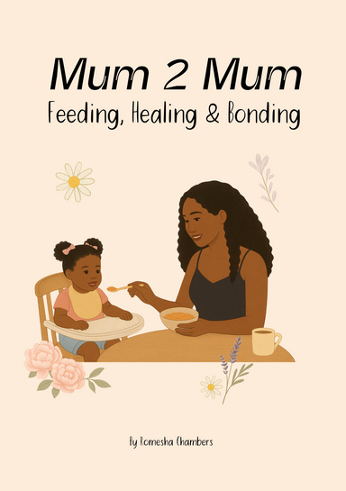 Mum 2 Mum - Feeding, Healing & Bonding