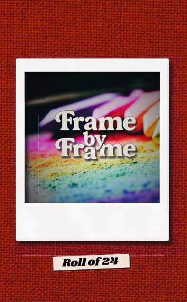 Frame by Frame