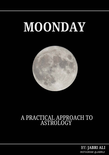 Moonday: A Practical Approach to Astrology