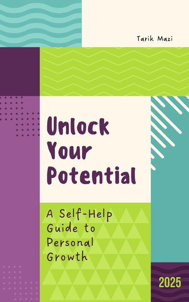 Unlock Your Potential: A Self-Help Guide to Personal Growth