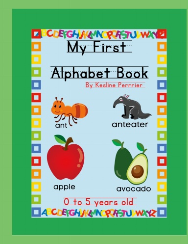 My First  Alphabet Book