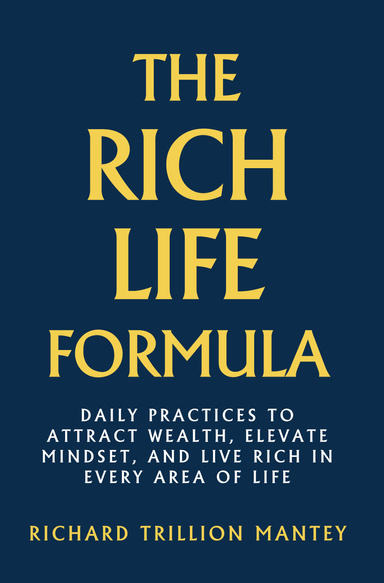 The Rich Life Formula
