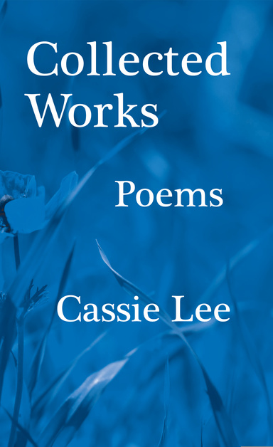 Collected Works: Poems