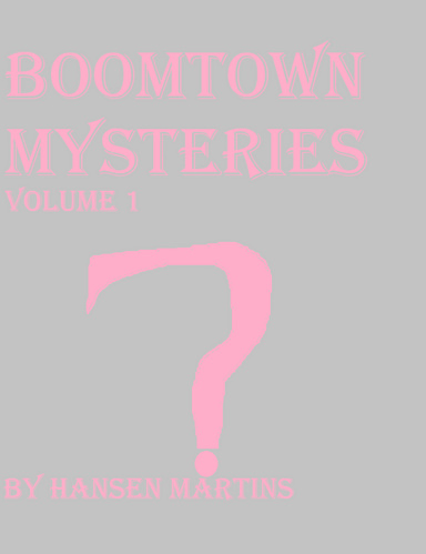 Boomtown Mysteries