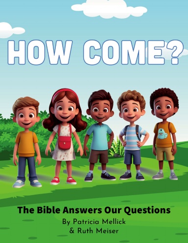 How Come?