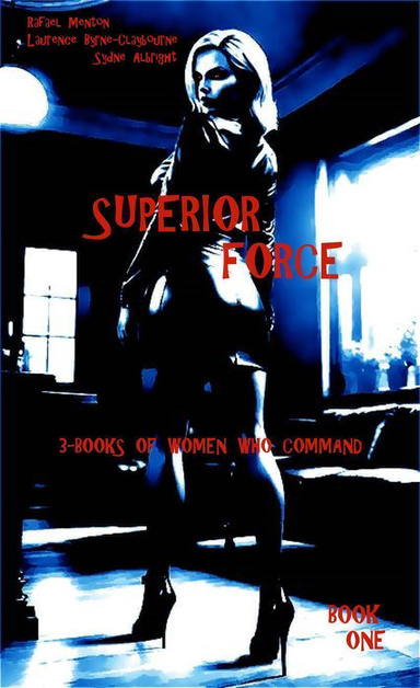 Superior Force - Book One