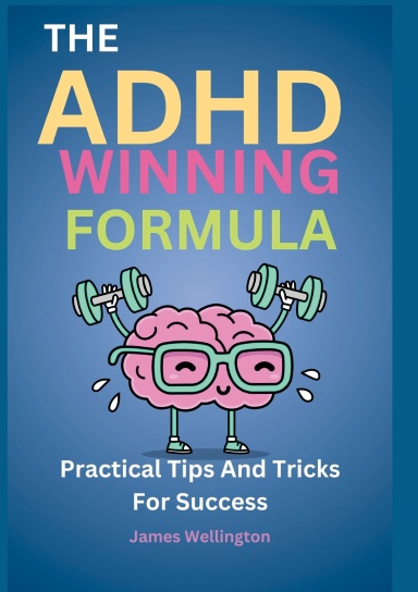 THE ADHD WINNING FORMULA