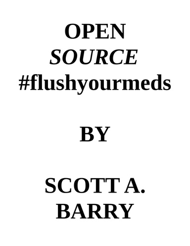 OPEN SOURCE #flushyourmeds