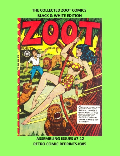 THE COLLECTED ZOOT COMICS BLACK & WHITE EDITION