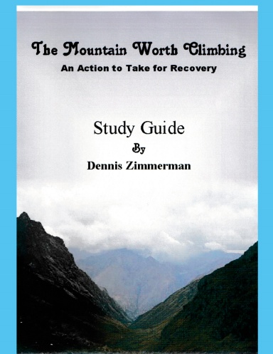 The Mountain Worth Climbing Study Guide