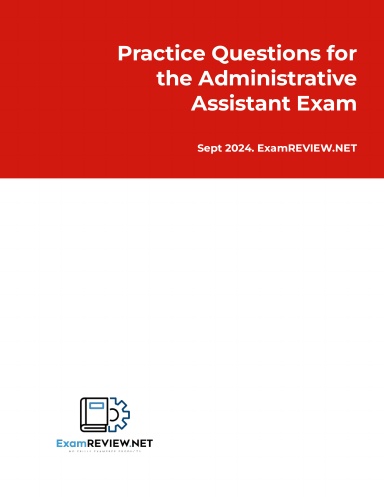 Practice Questions for the Administrative Assistant Exam
